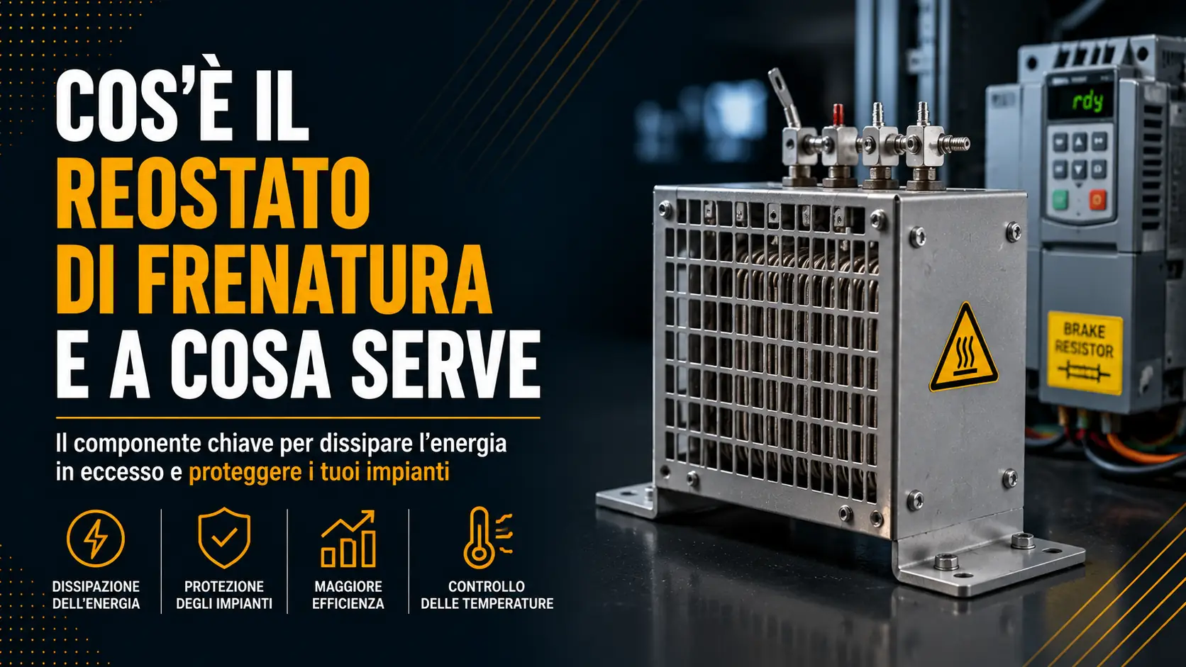 Cos’è il reostato di frenatura e a cosa serve